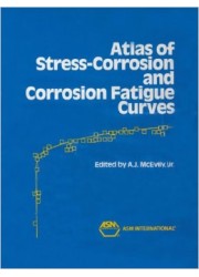 Atlas of Stress-Corrosion and Corrosion Fatigue Curves